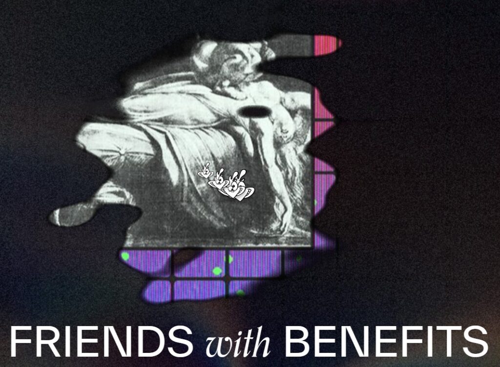 FRIENDS with BENEFITS